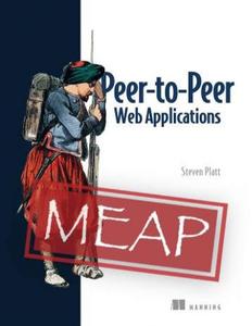 Peer-to-Peer Web Applications (MEAP V01)