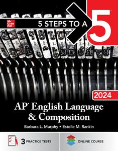 5 Steps to a 5 AP English Language and Composition 2024