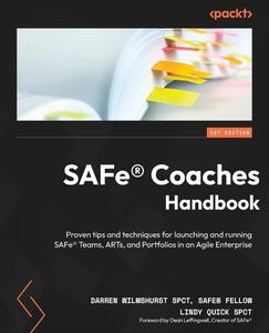 SAFe® Coaches Handbook Proven tips and techniques for launching and running SAFe® Teams
