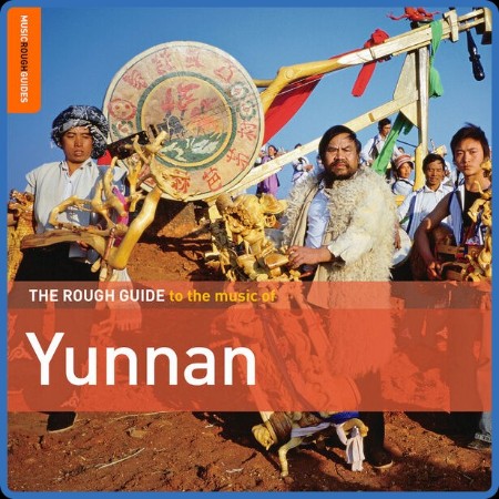 VA - Rough Guide to the Music of Yunnan (2022)