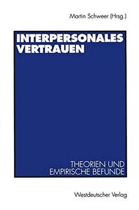 Interpersonales Vertrauen Theorien und empirische Befunde