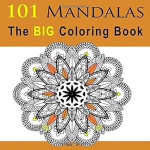 101 Mandalas The BIG Coloring Book (2024)