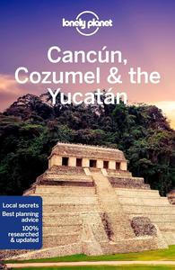 Lonely Planet Cancun, Cozumel & the Yucatan 9 (Travel Guide)