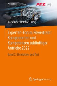 Experten–Forum Powertrain Komponenten und Kompetenzen zukünftiger Antriebe 2022 Band 2