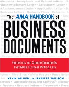 The AMA handbook of business documents guidelines and sample documents that make business writing easy