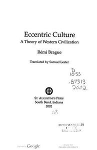 Eccentric Culture A Theory of Western Civilization