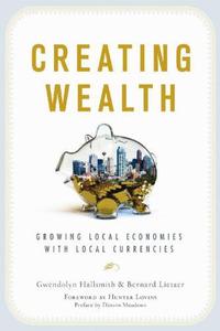 Creating wealth growing local economies with local currencies