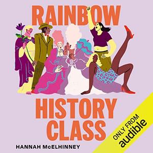 Rainbow History Class Your Guide Through Queer and Trans History