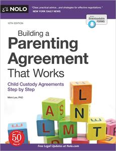 Building a Parenting Agreement That Works Child Custody Agreements Step by Step