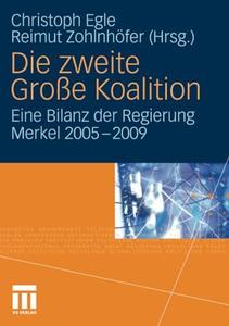 Die zweite Große Koalition Eine Bilanz der Regierung Merkel 2005-2009