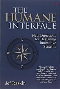 The Humane Interface New Directions for Designing Interactive Systems