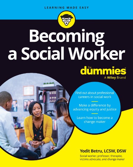 Becoming a Social Worker For Dummies by Yodit Betru 12487ff04cdda8933f1ca1809578f127