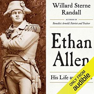 Ethan Allen His Life and Times