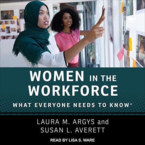 Women in the Workforce What Everyone Needs to Know ® [Audiobook]