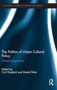 The Politics of Urban Cultural Policy Global Perspectives