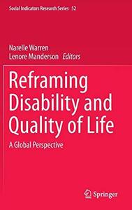 Reframing Disability and Quality of Life A Global Perspective