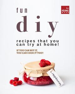 Fun DIY Recipes that You Can Try at Home! If You Can Buy It, You Can Cook It Too!!