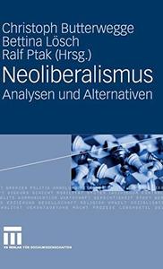 Neoliberalismus Analysen und Alternativen