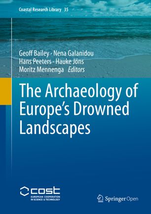 The Archaeology of Europe's Drowned Landscapes (2024)