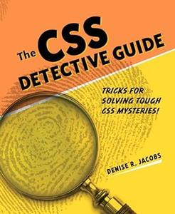 The CSS Detective Guide Tricks for Solving tough CSS Mysteries! (2024)