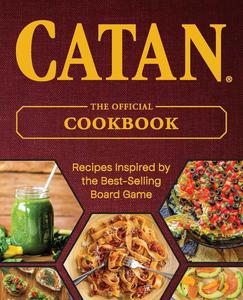 CATAN® The Official Cookbook (Board Game Cookbooks)