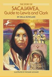 The Story of Sacajawea Guide to Lewis and Clark (Dell Yearling Biography)