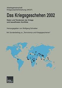 Das Kriegsgeschehen 2002 Daten und Tendenzen der Kriege und bewaffneten Konflikte
