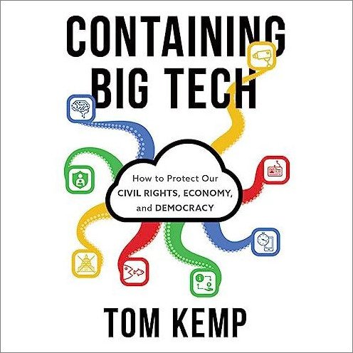 Containing Big Tech: How to Protect Our Civil Rights, Economy, and Democracy [Audiobook]