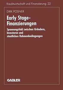 Early Stage–Finanzierungen Spannungsfeld zwischen Gründern, Investoren und staatlichen Rahmenbedingungen