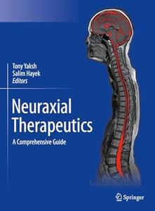 Neuraxial Therapeutics A Comprehensive Guide