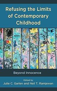 Refusing the Limits of Contemporary Childhood Beyond Innocence