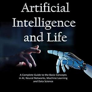 Artificial Intelligence and Life