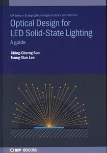 Optical Design for LED Solid State Lighting A Guide