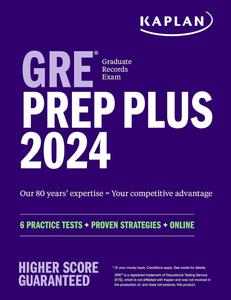 GRE Prep Plus 2024 6 Practice Tests + Proven Strategies + Online (Kaplan Test Prep)