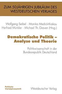 Demokratische Politik – Analyse und Theorie Politikwissenschaft in der Bundesrepublik Deutschland