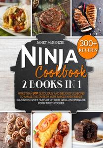 Ninja Cookbook 2 Books in 1 More than 330 Quick