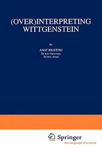 (Over)Interpreting Wittgenstein
