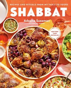 Shabbat Recipes and Rituals from My Table to Yours