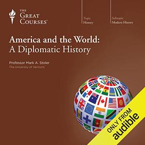 America and the World A Diplomatic History