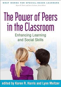 The Power of Peers in the Classroom Enhancing Learning and Social Skills