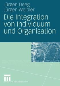 Die Integration von Individuum und Organisation