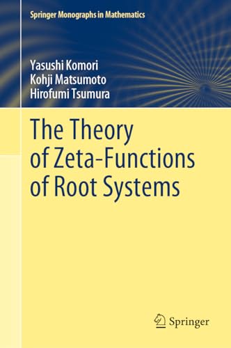 The Theory of Zeta-Functions of Root Systems