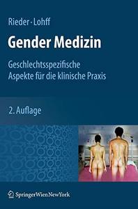 Gender Medizin Geschlechtsspezifische Aspekte für die klinische Praxis