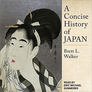 A Concise History of Japan [Audiobook] (2024)