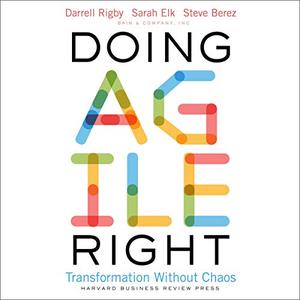 Doing Agile Right Transformation Without Chaos