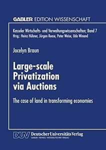 Large-scale Privatization via Auctions The case of land in transforming economies