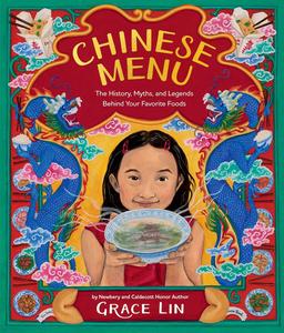 Chinese Menu The History, Myths, and Legends Behind Your Favorite Foods