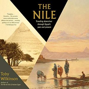 The Nile Travelling Downriver Through Egypt's Past and Present The Vintage Departures Series