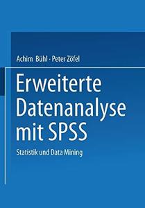 Erweiterte Datenanalyse mit SPSS Statistik und Data Mining