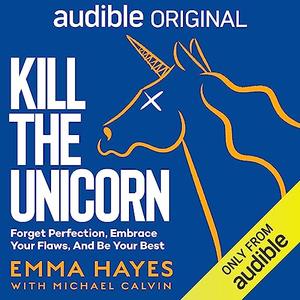 Kill the Unicorn (Audible Original) [Audiobook]